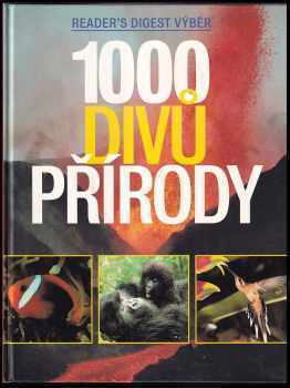 1000 divů přírody - David Bright, David Burnie, Tamsin Constable, Paul Simons (2002, Reader's Digest Výběr) - ID: 734604