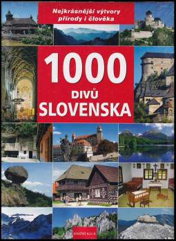 Ján Lacika: 1000 divů Slovenska