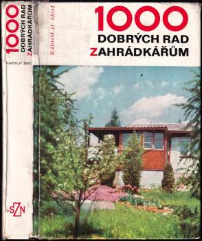 1000 dobrých rad zahrádkářům