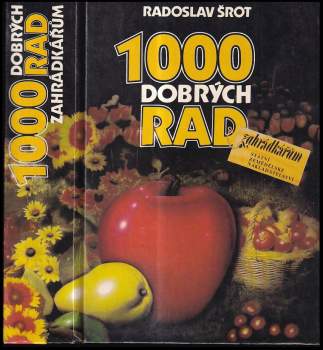 1000 dobrých rad zahrádkářům