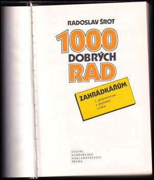 Radoslav Šrot: 1000 dobrých rad zahrádkářům