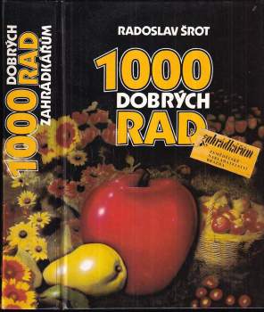 1000 dobrých rad zahrádkářům