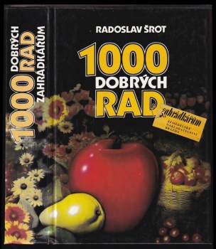 1000 dobrých rad zahrádkářům