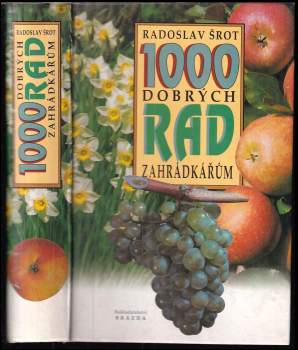 Radoslav Šrot: 1000 dobrých rad zahrádkářům