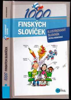 Petra Hebedová: 1000 finských slovíček : ilustrovaný slovník