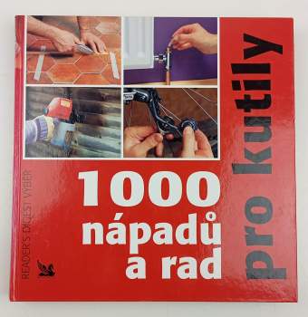 Fred Milson: 1000 nápadů a rad pro kutily