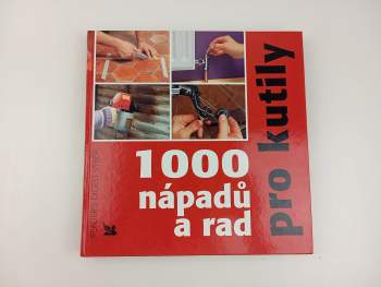 Fred Milson: 1000 nápadů a rad pro kutily