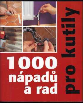 John Durant: 1000 nápadů a rad pro kutily