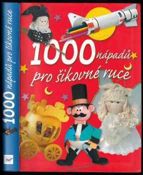 1000 nápadů pro šikovné ruce