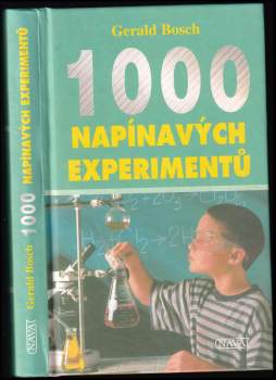 Gerald Bosch: 1000 napínavých experimentů