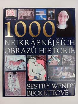 Wendy Beckett: 1000 nejkrásnějších obrazů historie