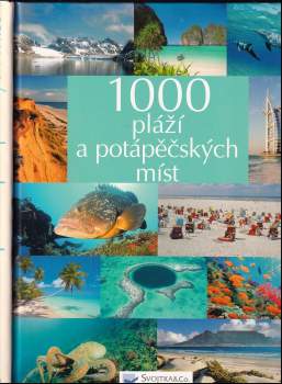 1000 nejkrásnějších pláží světa a potápěčských míst