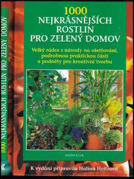 1000 nejkrásnějších rostlin pro zelený domov