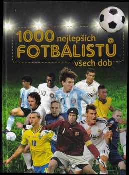 1000 nejlepších fotbalistů všech dob