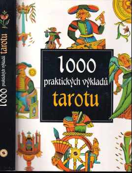Antonia Redondela: 1000 praktických výkladů tarotu