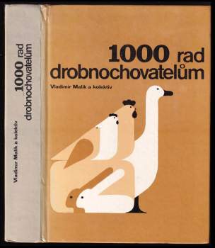 Vladimír Malík: 1000 rad drobnochovatelům