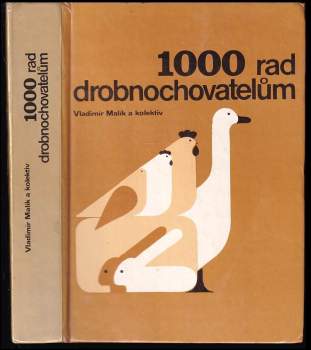 Vladimír Malík: 1000 rad drobnochovatelům