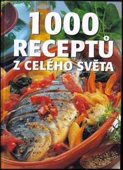 1000 receptů z celého světa