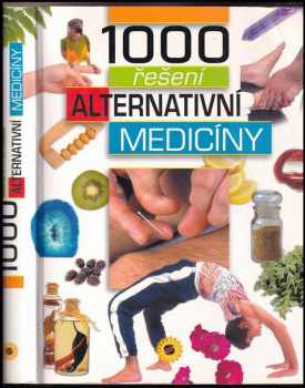 1000 řešení alternativní medicíny