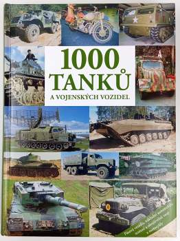 1000 tanků a vojenských vozidel