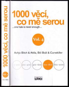 1000 věcí, co mě serou, Vol 4. : --one hate is never enough-- - Vol. 4