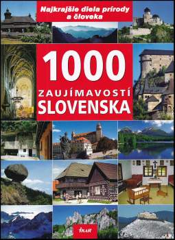 Ján Lacika: 1000 zaujímavostí Slovenska