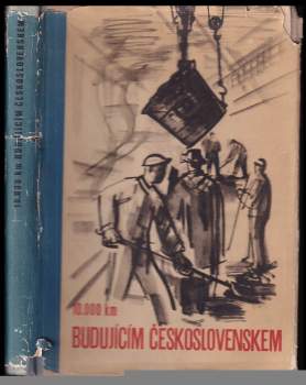 10.000 km budujícím Československem