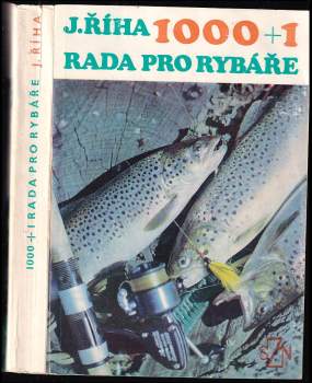 Jaromír Říha: 1000+1 rada pro rybáře