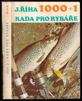 Jaromír Říha: 1000+1 rada pro rybáře