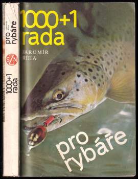Jaromír Říha: 1000+1 rada pro rybáře