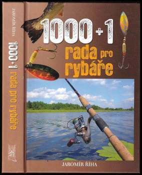 Jaromír Říha: 1000+1 rada pro rybáře