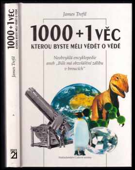 1000 + 1 věc, kterou byste měli vědět o vědě