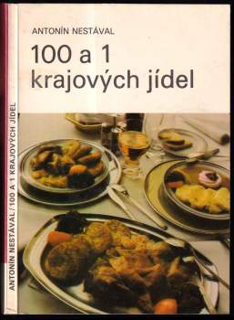Antonín Nestával: 100+1 krajových jídel