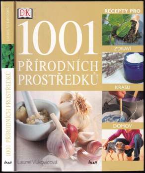 Laurel Vukovic: 1001 přírodních prostředků