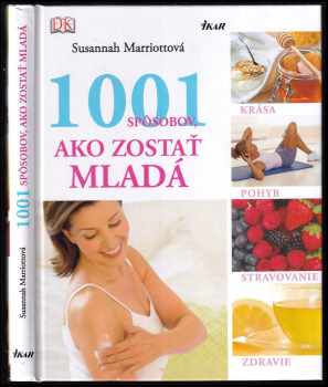 1001 spôsobov, ako zostať mladá