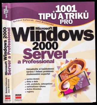Bohdan Cafourek: 1001 tipů a triků pro Microsoft Windows 2000 Server a Professional