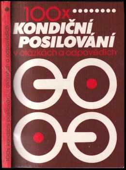 Ivan Rudzinskyj: 100x kondiční posilování v otázkách a odpovědích