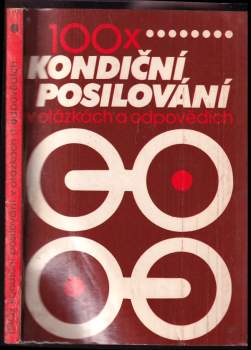 100x kondiční posilování v otázkách a odpovědích - Ivan Rudzinskyj (1987, Mladá fronta) - ID: 812283