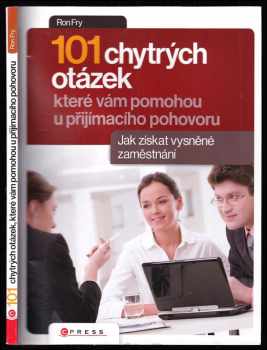 101 chytrých otázek, které vám pomohou při přijímacím pohovoru