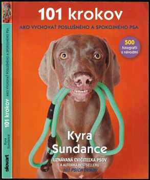 101 krokov ako vychovať poslušného a spokojného psa