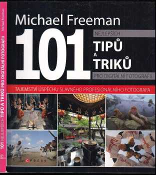 101 nejlepších tipů a triků pro digitální fotografii
