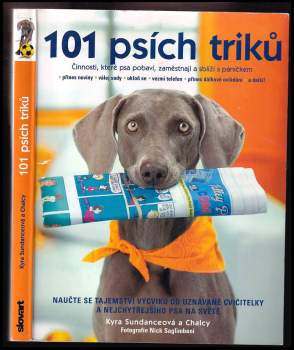 Kyra Sundance: 101 psích triků