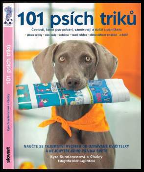 Kyra Sundance: 101 psích triků