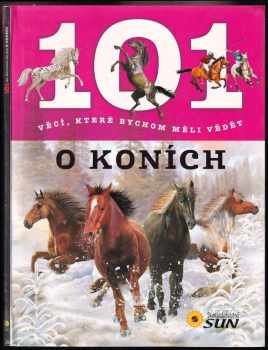 101 věcí, které bychom měli vědět o koních