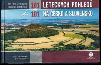 Martina Hošková: 101+101 leteckých pohledů na Česko a Slovensko = : 101