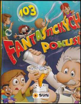103 fantastických pokusů