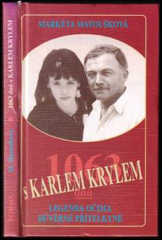 1063 dnů s Karlem Krylem : legenda očima důvěrné přítelkyně