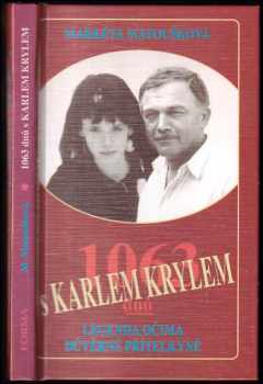 1063 dnů s Karlem Krylem - legenda očima důvěrné přítelkyně - Markéta Zítková, Markéta Matoušková (1995, Forma) - ID: 466449