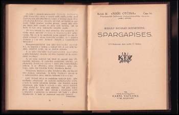 Josef Jahoda: 10X Naše Otčina - Lešenské plameny + Pan purkmistr a studenti + Ozvěna + Mladý Černuta + Snítka vavřínová + Ej, Slovenka som ja + Škola u Palackých + Zrádná touha + Spargapises + Z dob utrpení