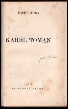 Josef Hora: 10X PODPIS K.M. Čapek-Chod, Jindřich vodák, Proletářská poesie, Karel Čapek, Fráňa Šrámek, Foerstrovo slovesné umění, Český román po válce, Božena Benešová, Karel Toman